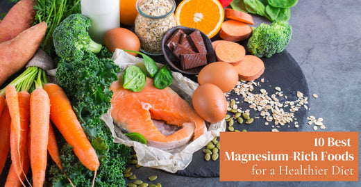 10 Best Magnesium-Rich Foods for a Healthier Diet