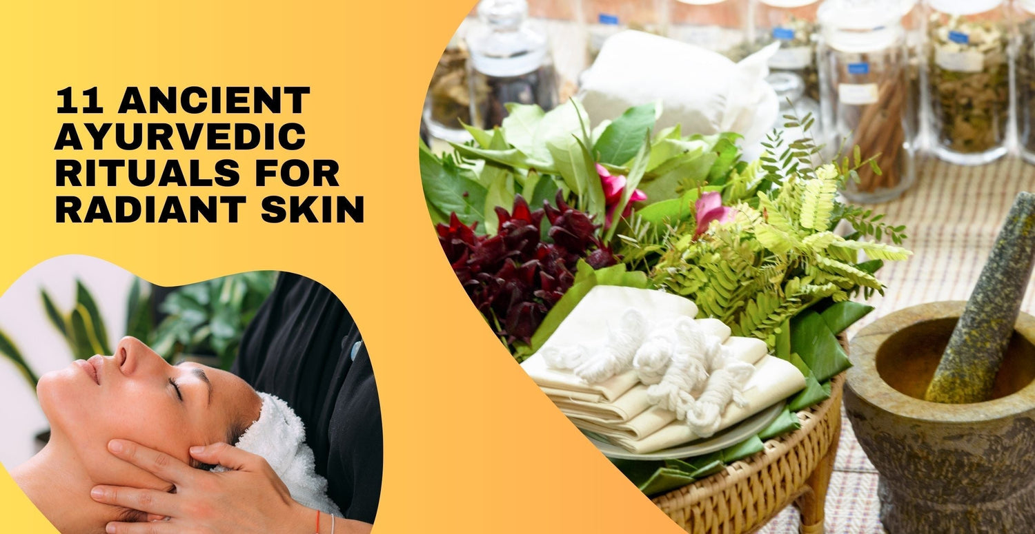 11 Ancient Ayurvedic Rituals for Radiant Skin