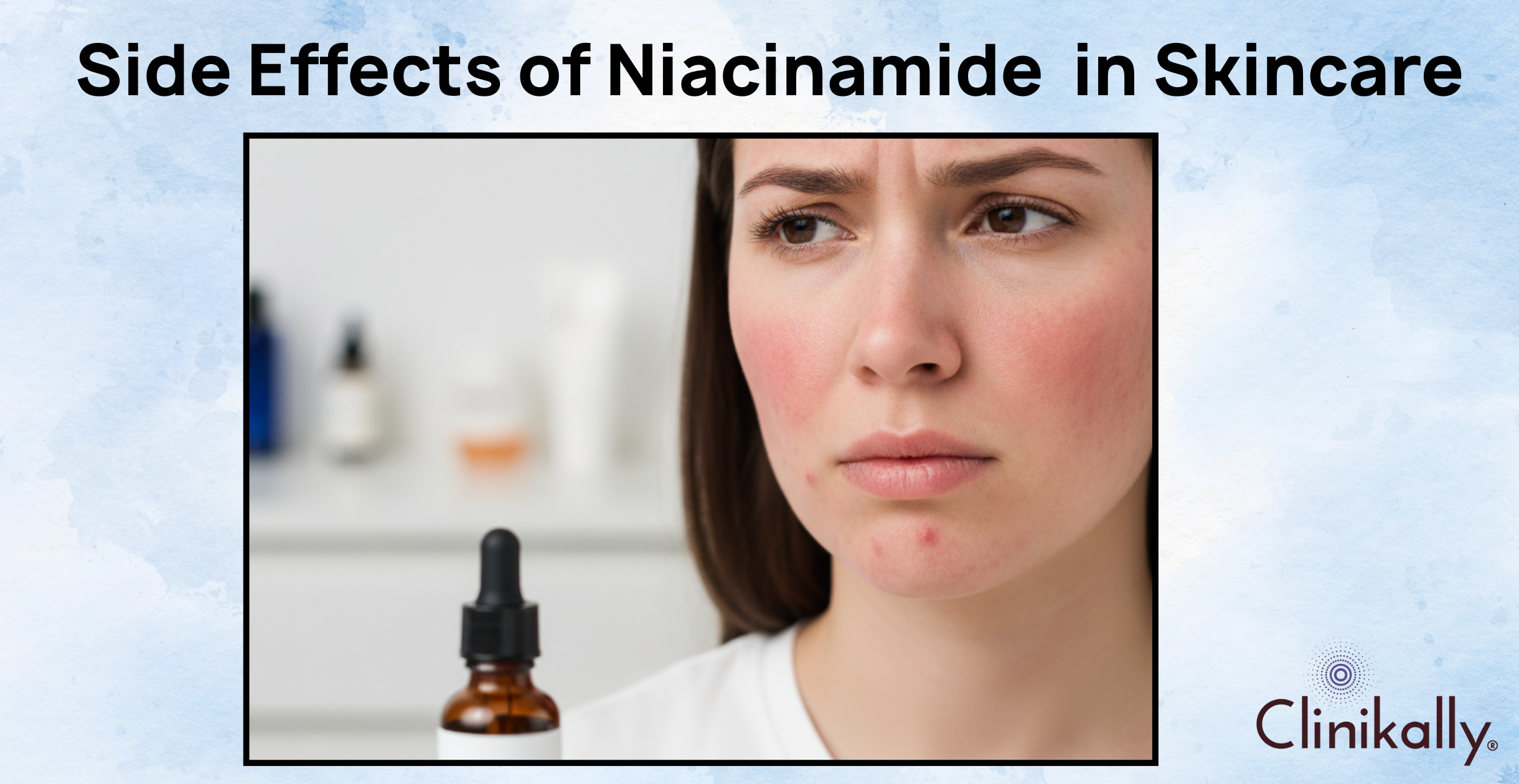 Understanding The Side Effect of Niacinamide in Skincare