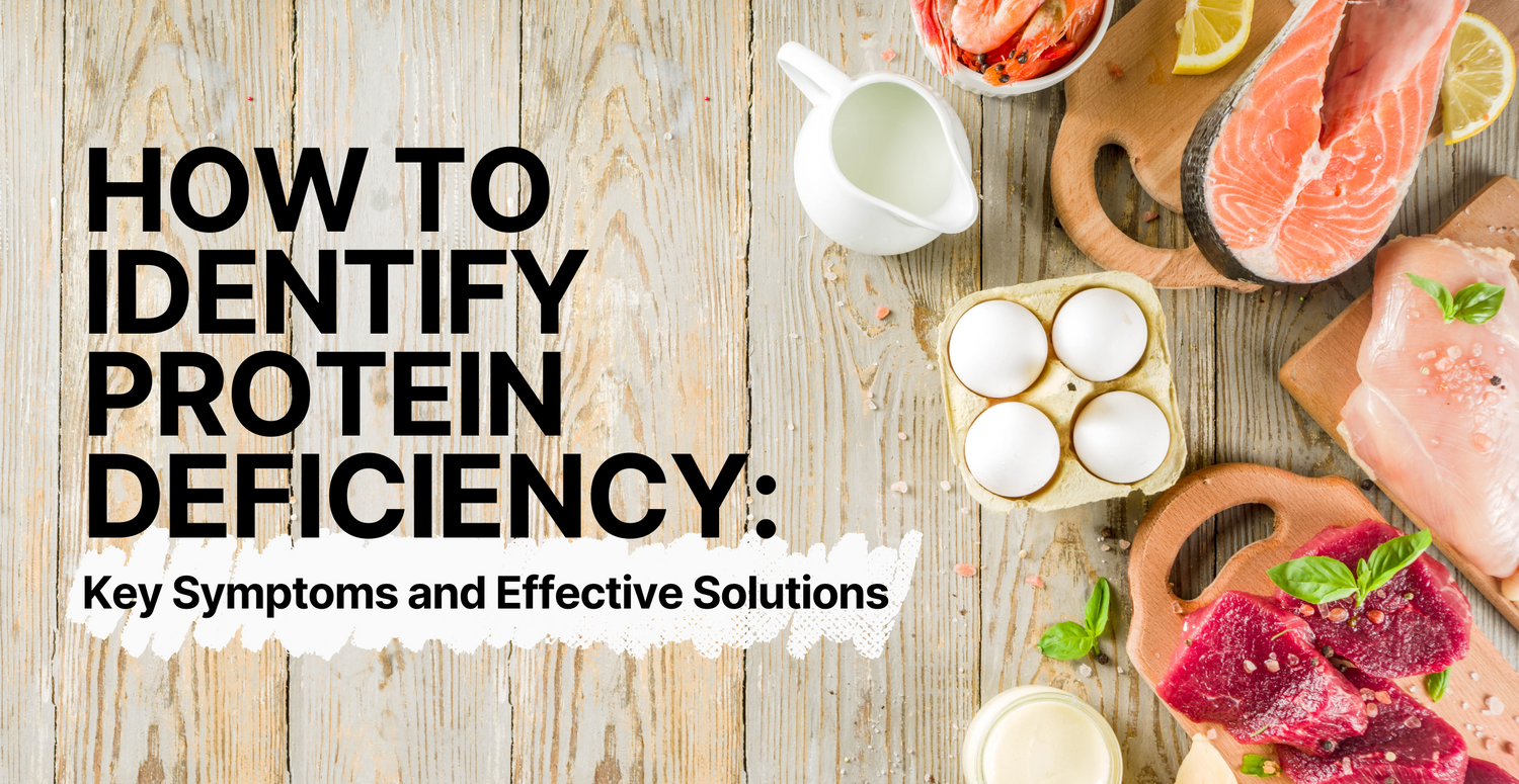 How to Identify Protein Deficiency: Key Symptoms and Effective Solutions