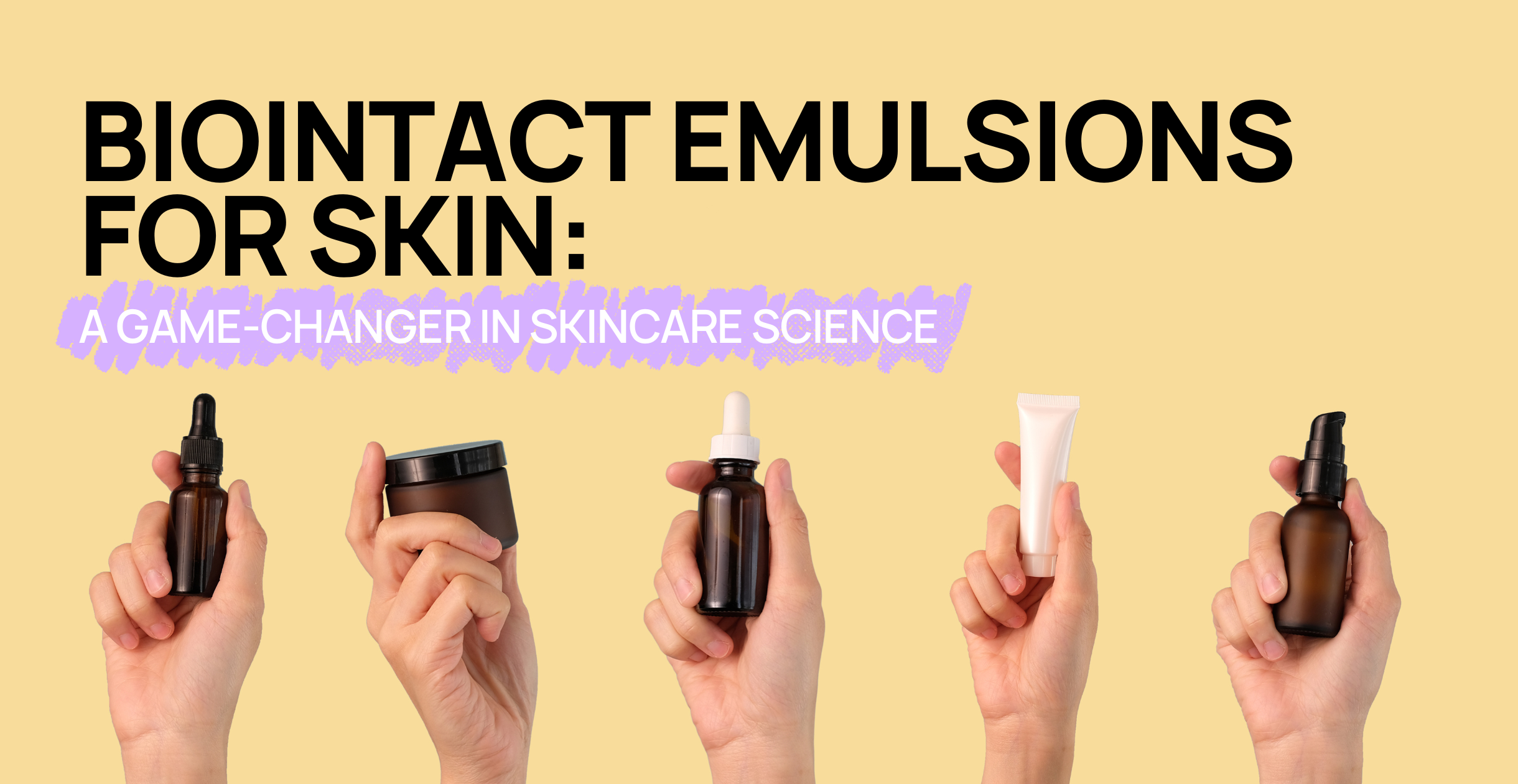 BioIntact Emulsions for Skin: A Game-Changer in Skincare| Clinikally