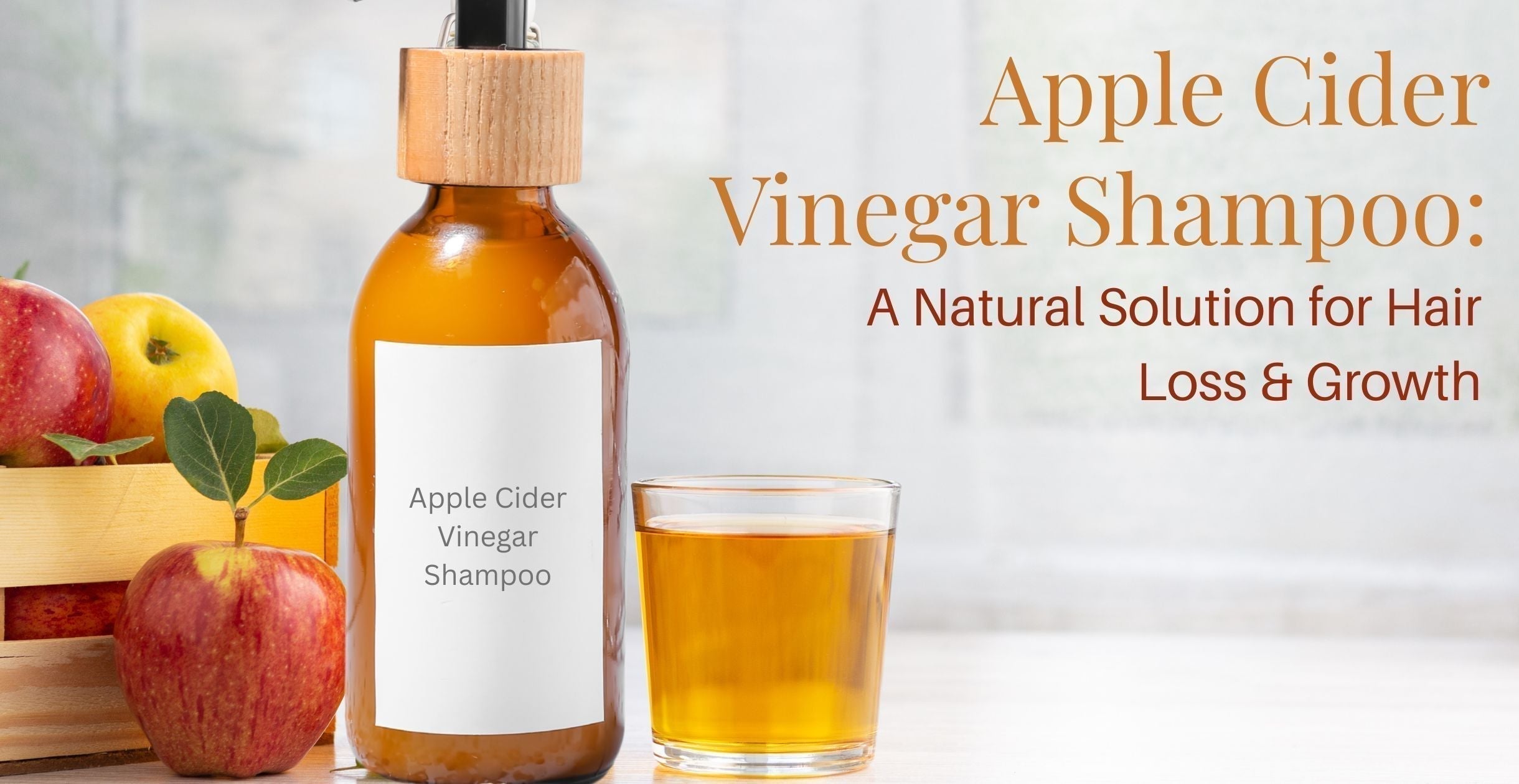 Apple Cider Vinegar Shampoo: A Natural Solution for Hair Loss & Growth
