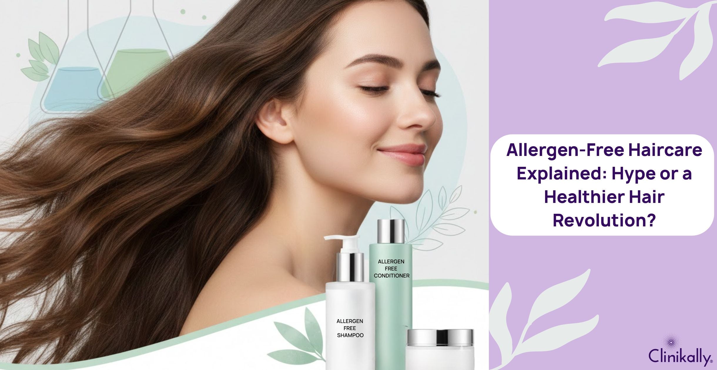 Allergen-Free Haircare Explained: Hype or a Healthier Hair Revolution?
