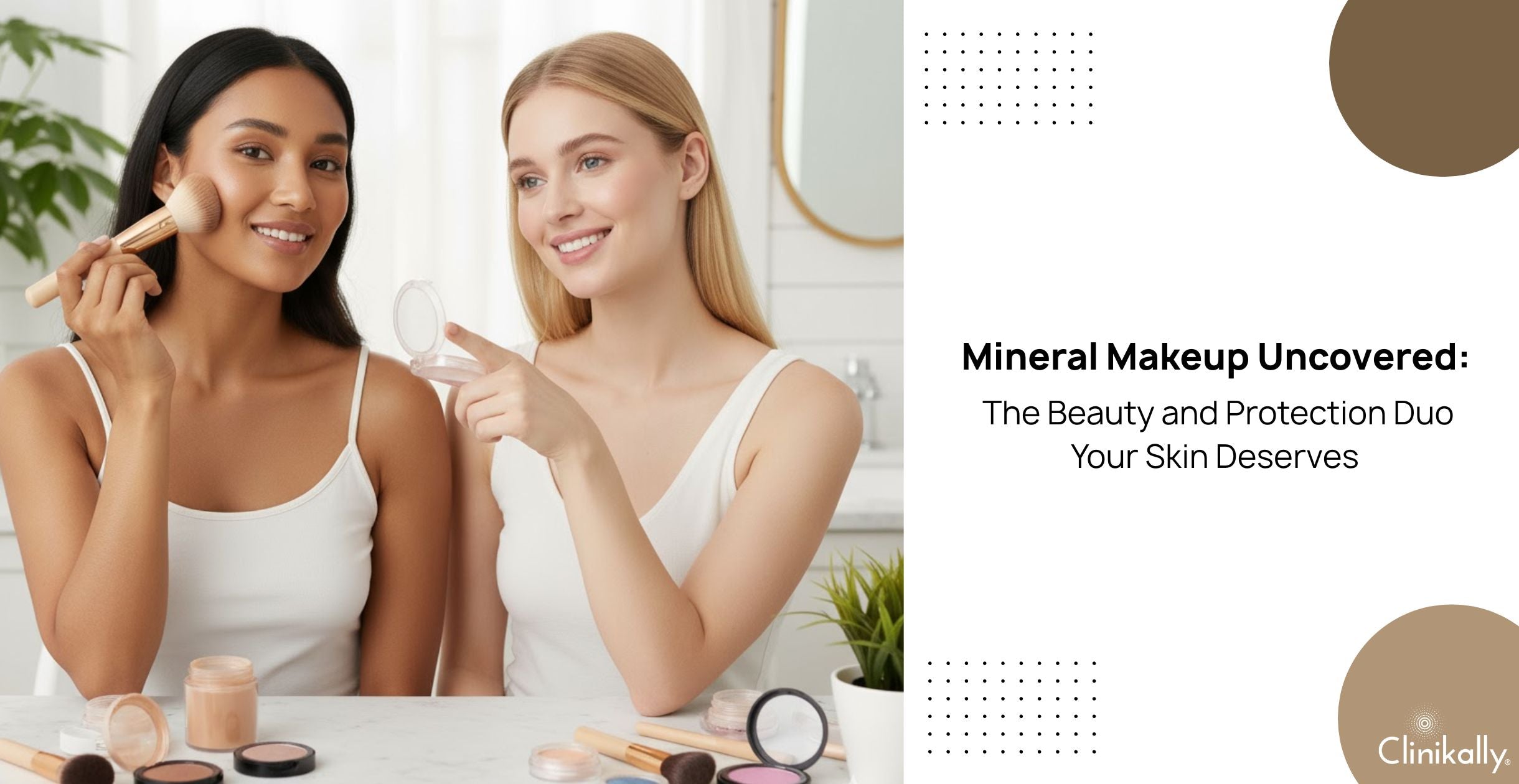 Mineral Makeup Uncovered: The Beauty and Protection Duo Your Skin Deserves