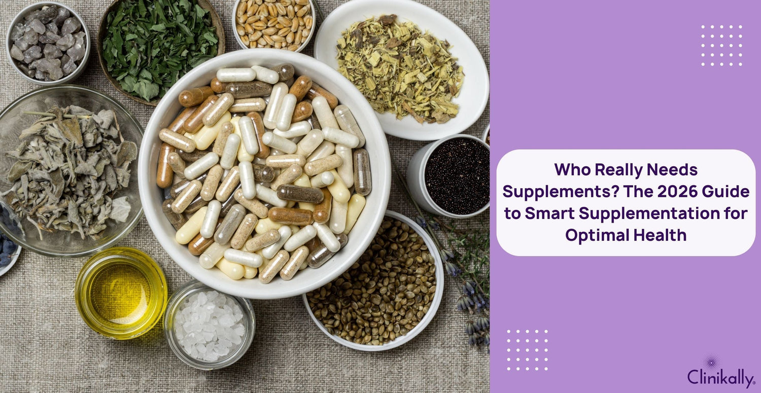 Who Really Needs Supplements? The 2026 Guide to Smart Supplementation for Optimal Health