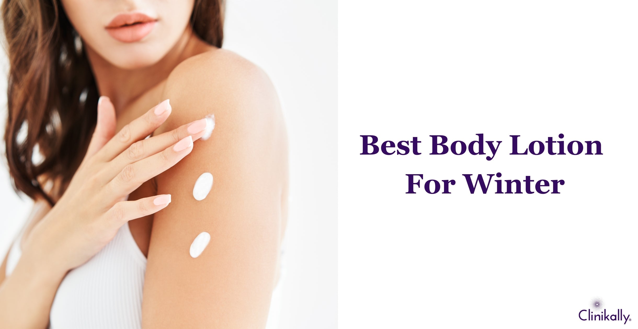 10 Best Body Lotions In Winter For All Skin Types