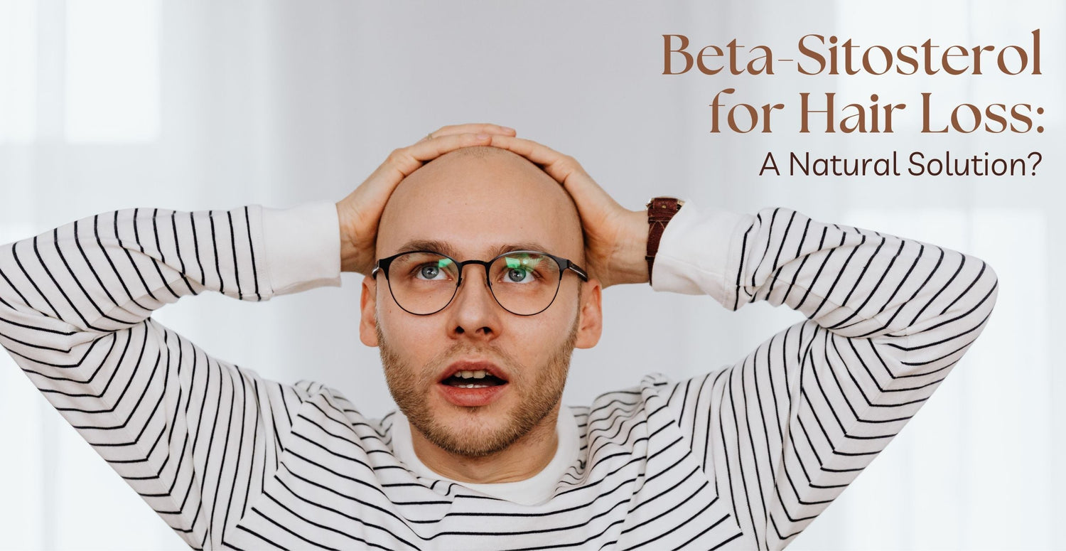 Beta-Sitosterol for Hair Loss: A Natural Solution?
