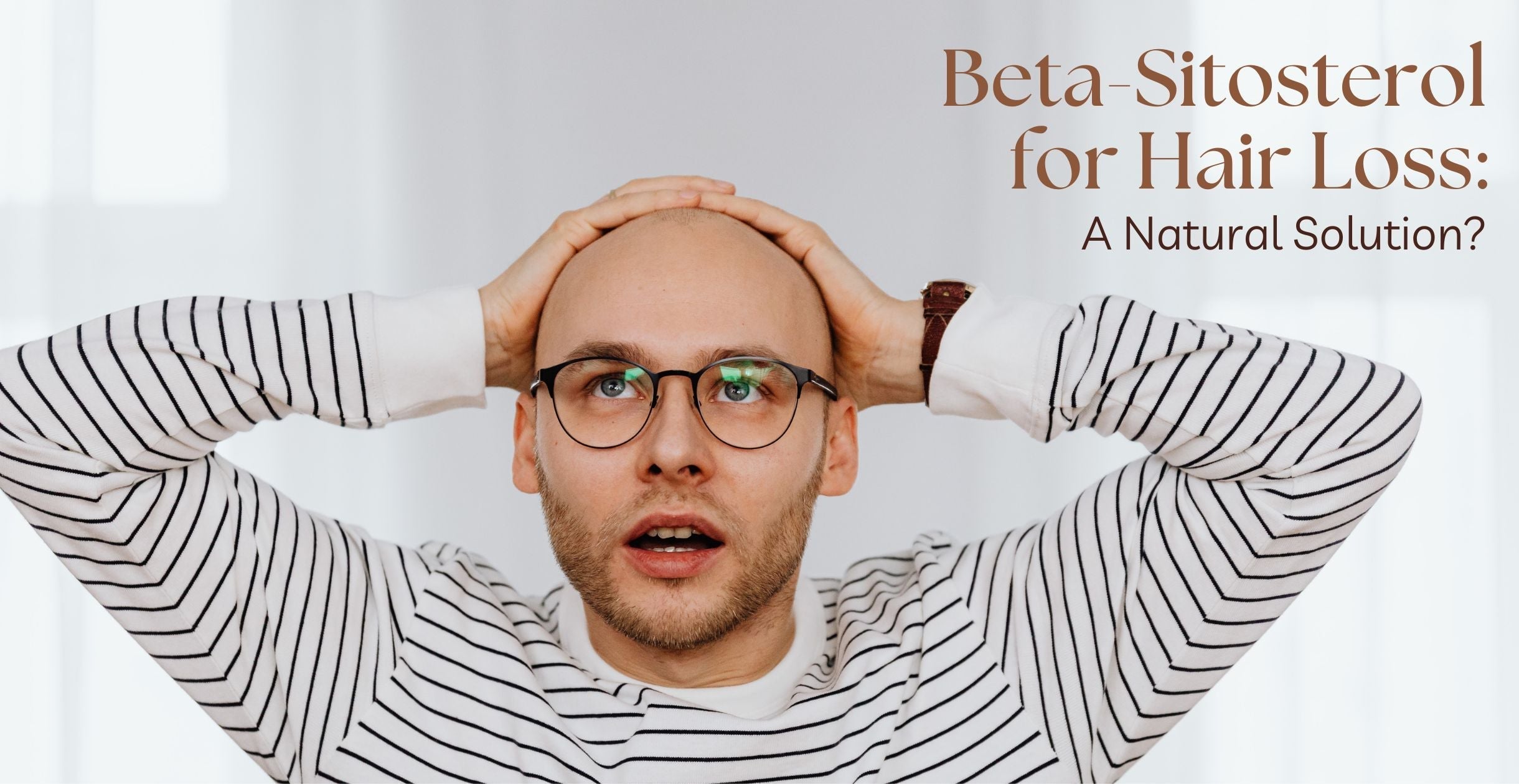 Beta-Sitosterol for Hair Loss: A Natural Solution?