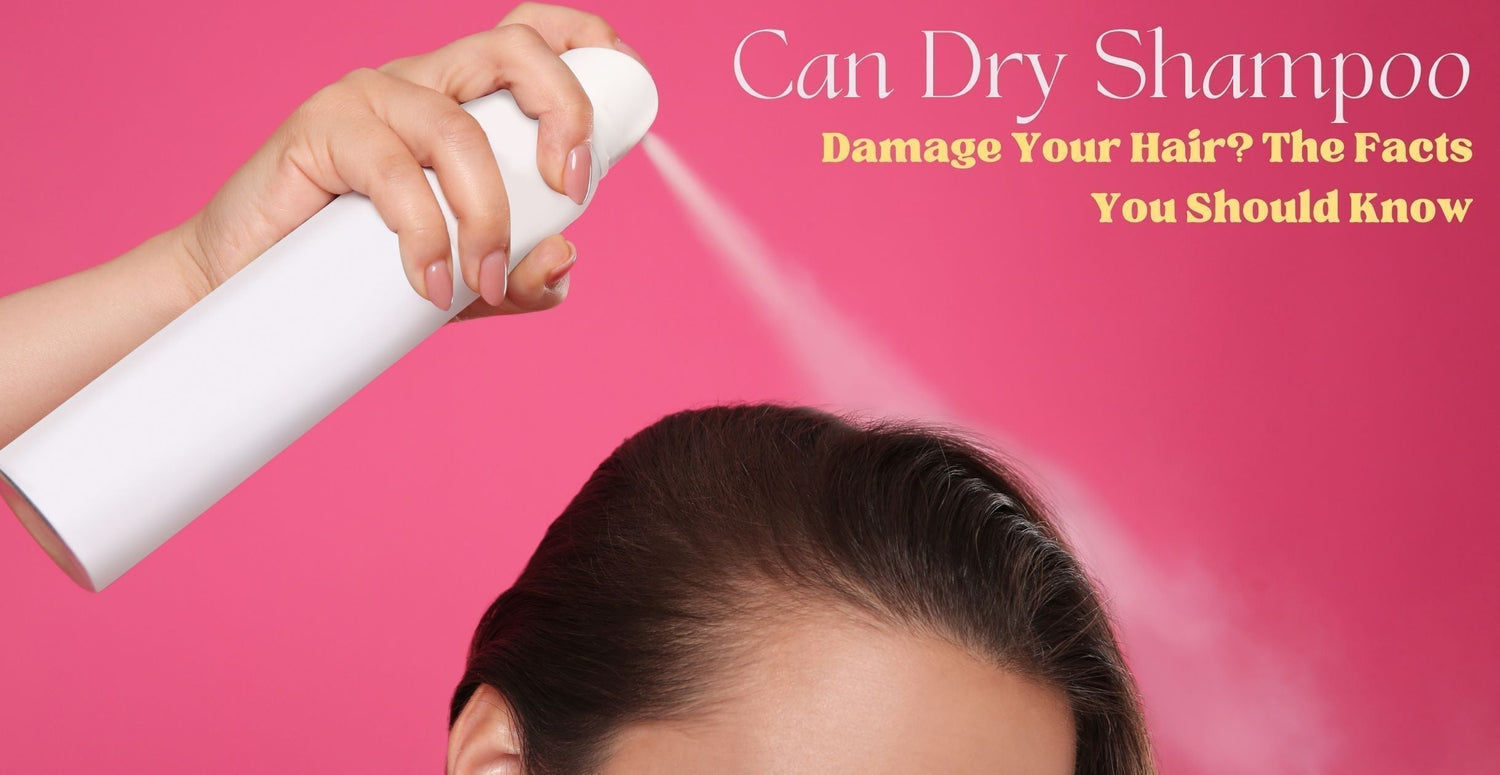 Can Dry Shampoo Damage Your Hair? The Facts You Should Know