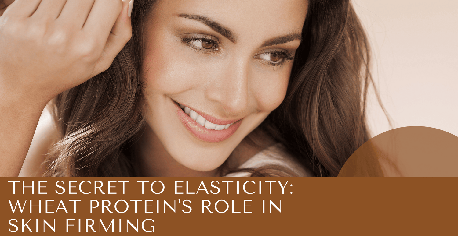 The Secret to Elasticity: Wheat Protein's Role in Skin Firming