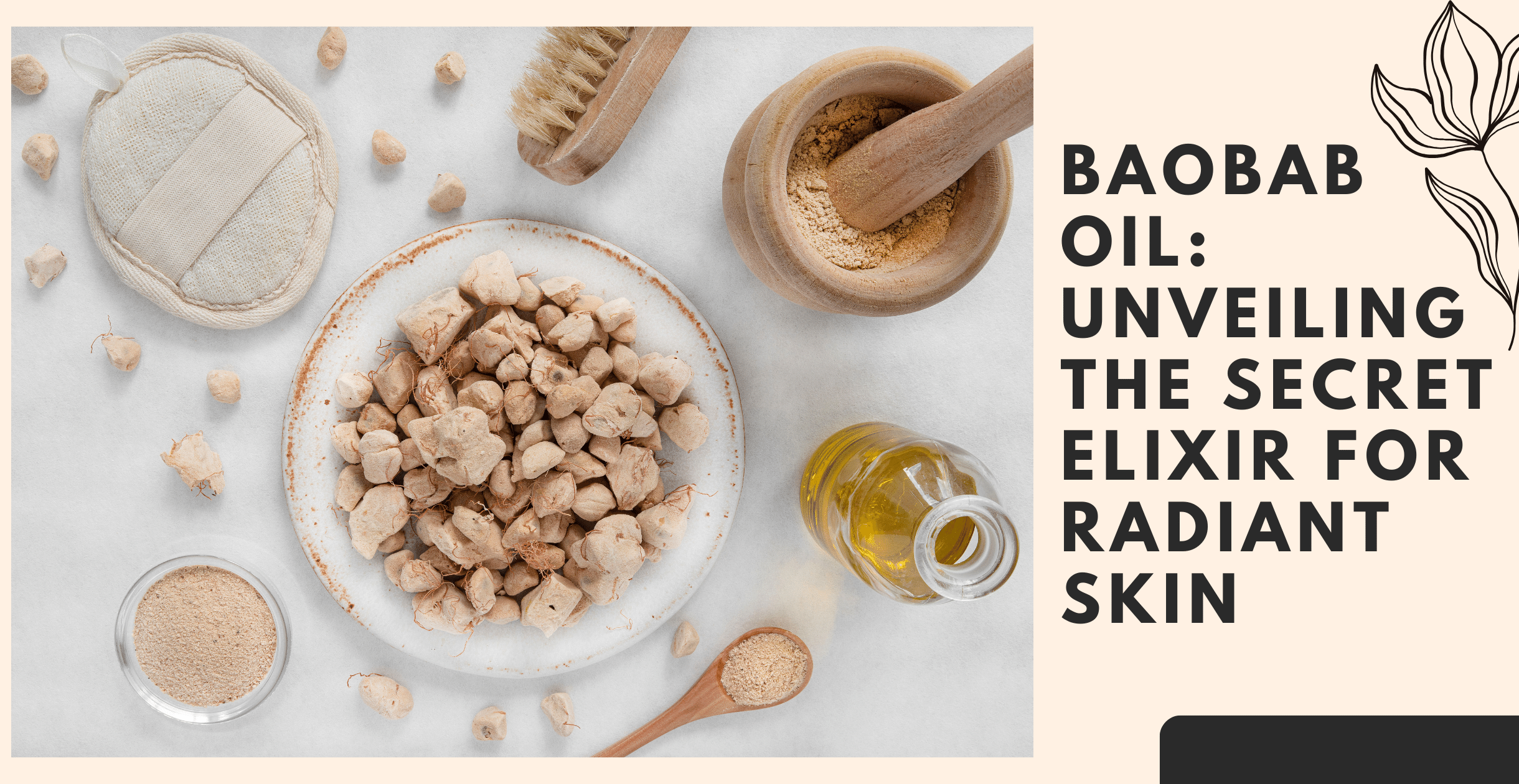 Baobab Oil: Unveiling the Secret Elixir for Radiant Skin