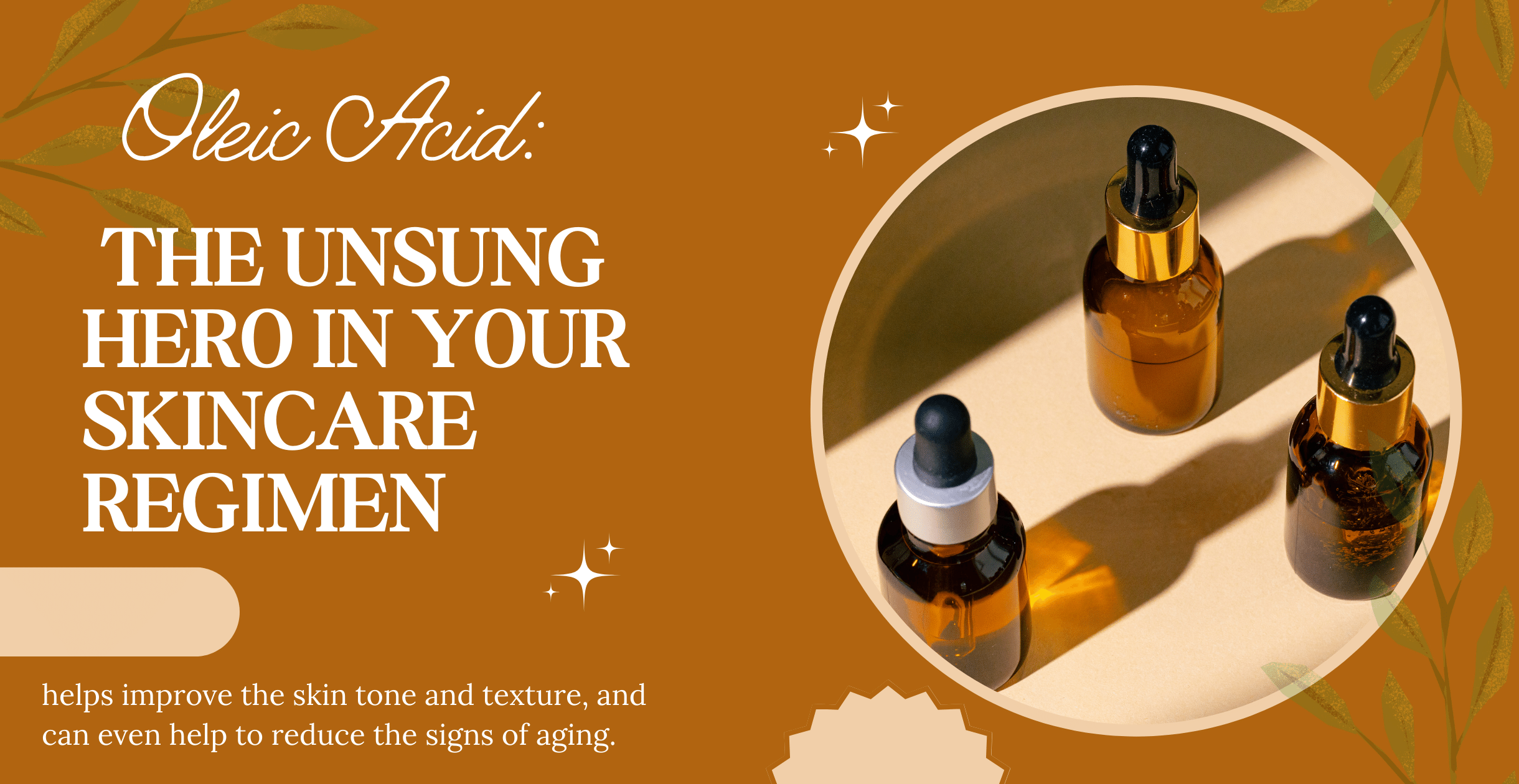 Oleic Acid: The Unsung Hero in Your Skincare Regimen