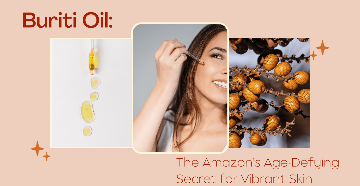 Buriti Oil: The Amazon’s Age-Defying Secret for Vibrant Skin