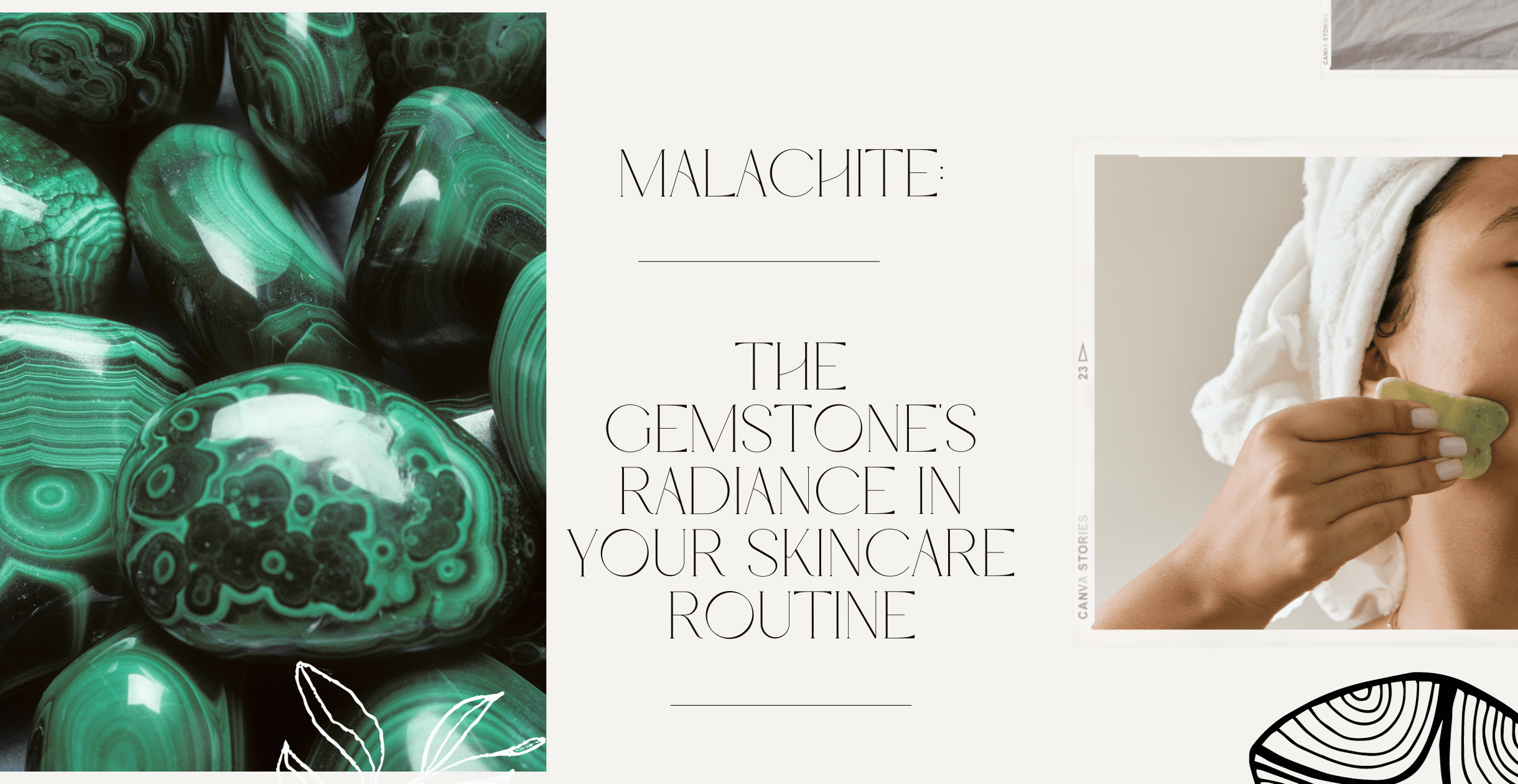 Malachite: The Gemstone's Radiance in Your Skincare Routine