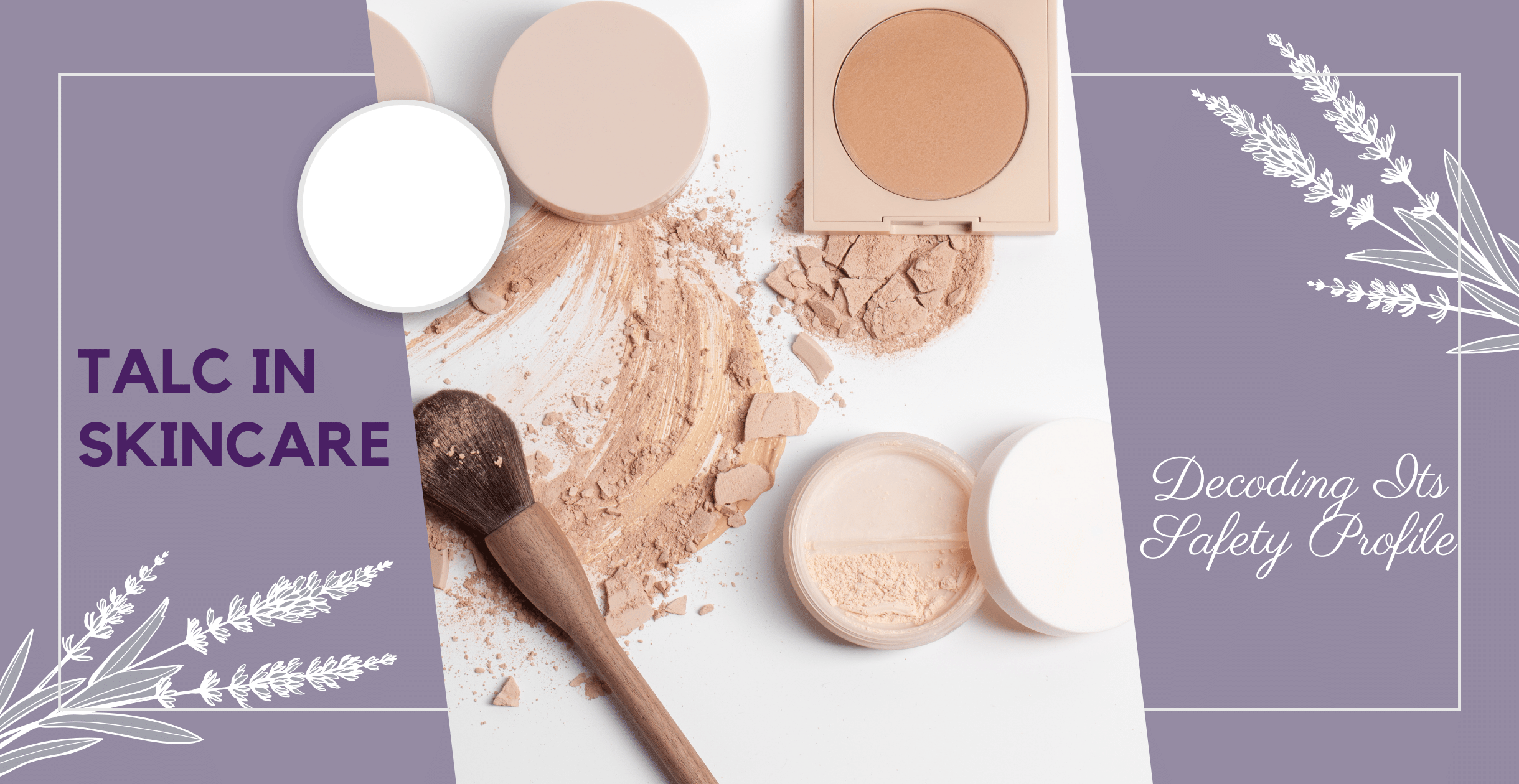 Talc in Skincare: Decoding Its Safety Profile | Clinikally