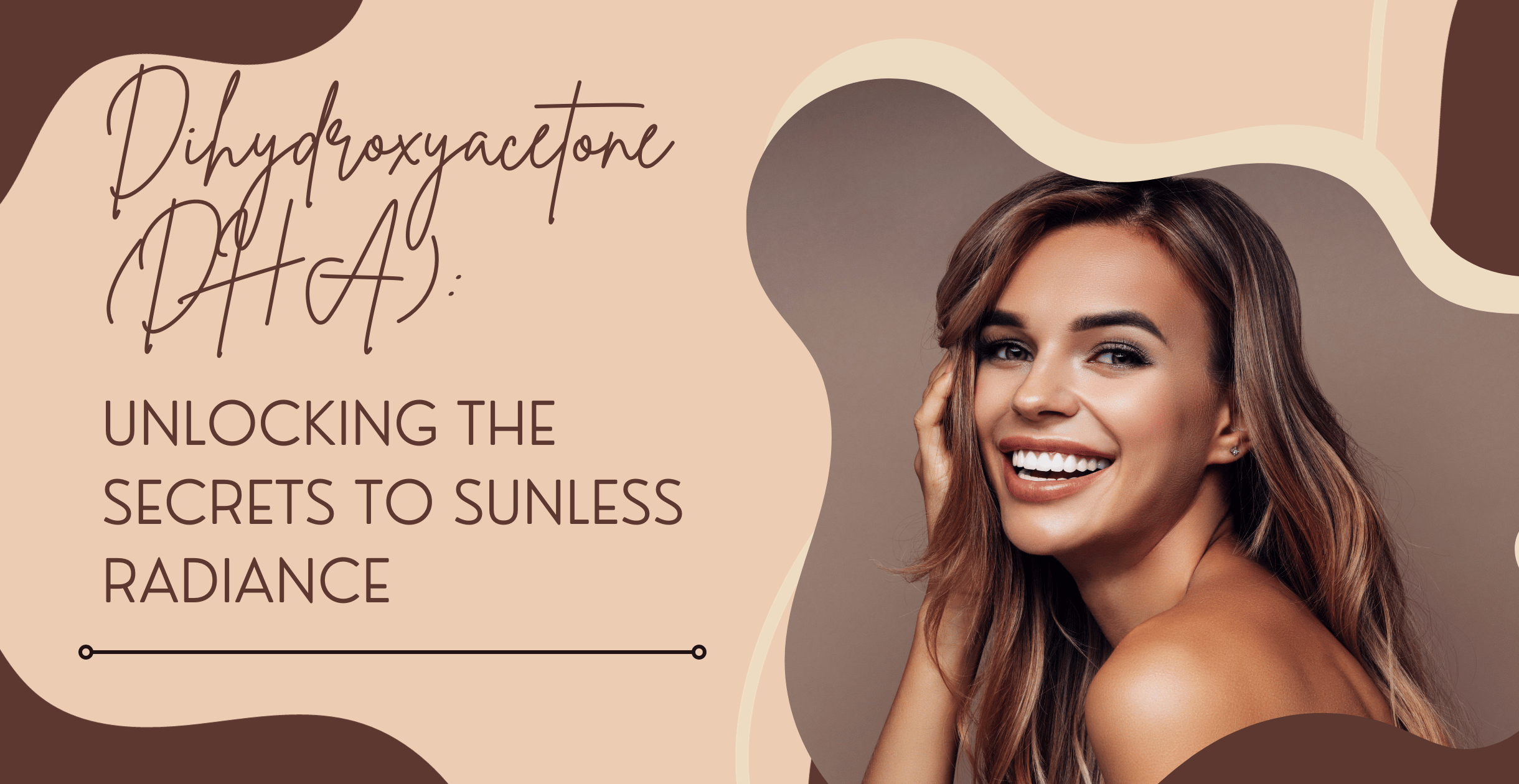 Dihydroxyacetone (DHA): Unlocking the Secrets to Sunless Radiance