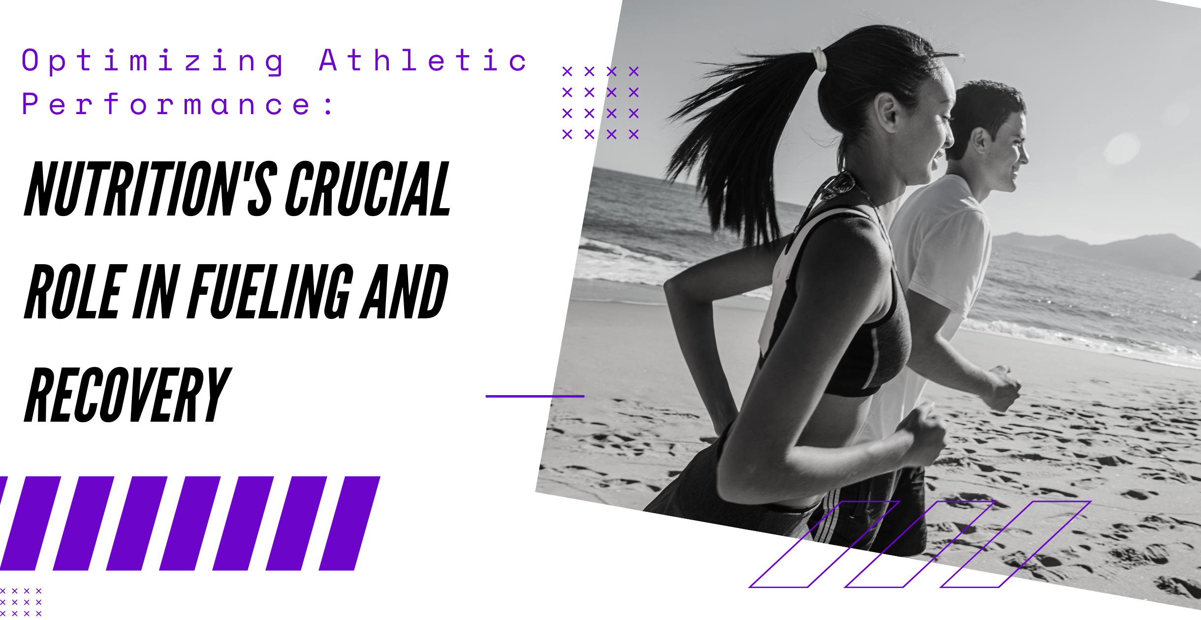 Optimizing Athletic Performance: Nutrition's Crucial Role in Fueling and Recovery