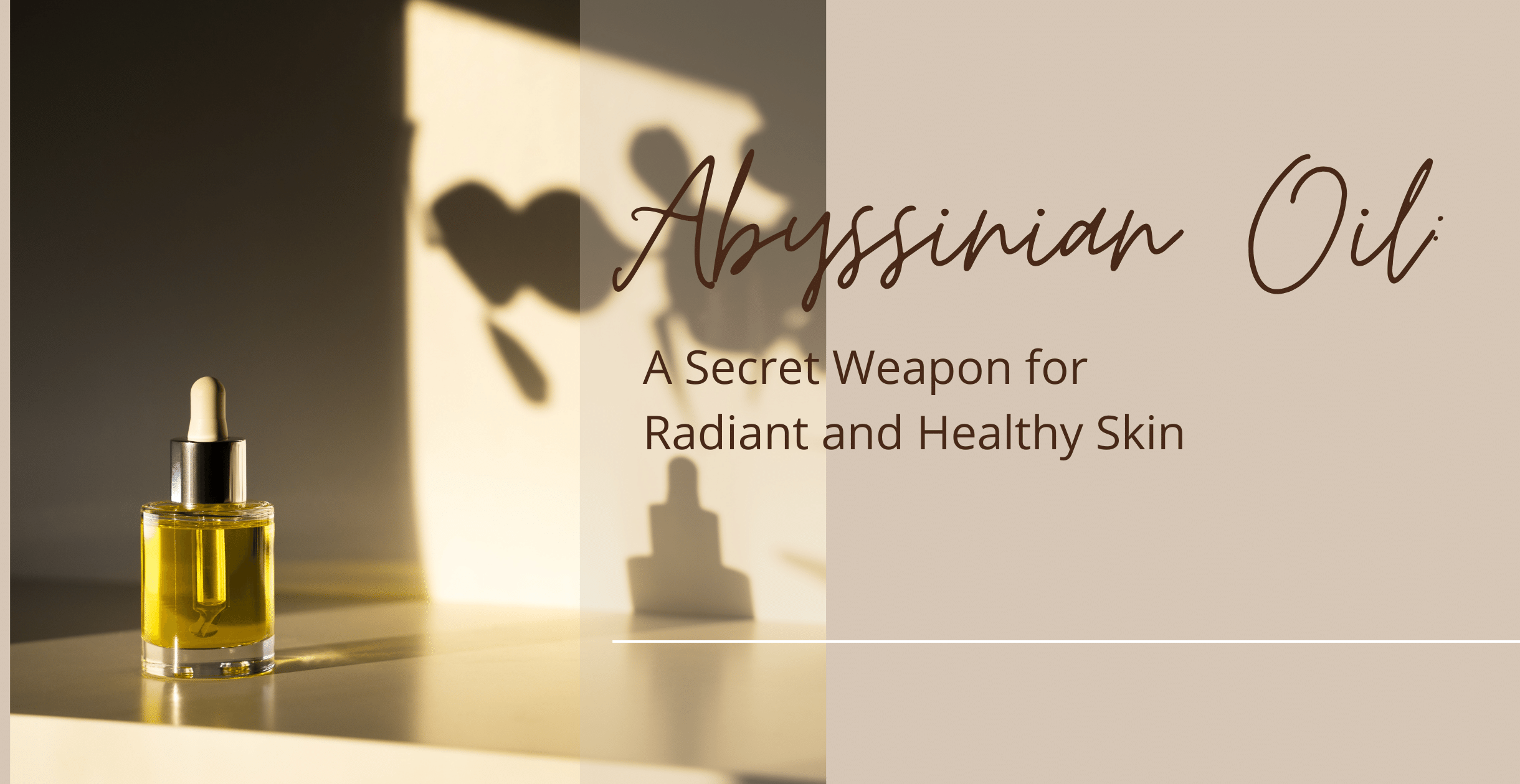 Abyssinian Oil: A Secret Weapon for Radiant and Healthy Skin