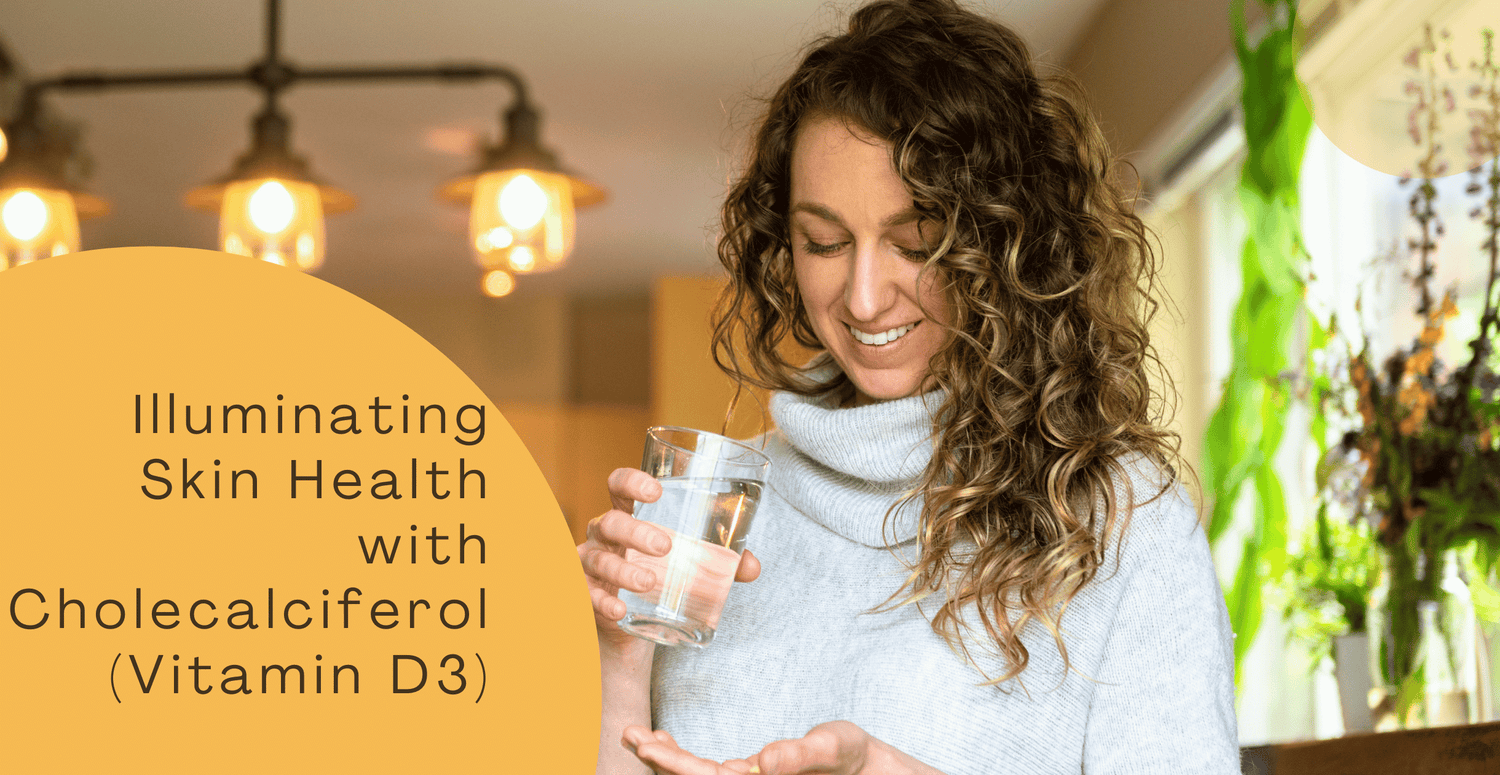 Illuminating Skin Health with Cholecalciferol (Vitamin D3)