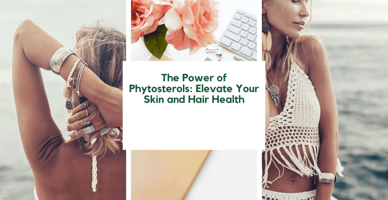 The Power of Phytosterols: Elevate Your Skin and Hair Health