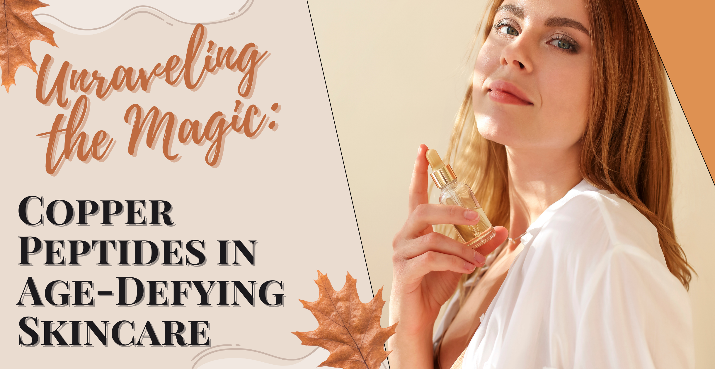 Unraveling the Magic: Copper Peptides in Age-Defying Skincare