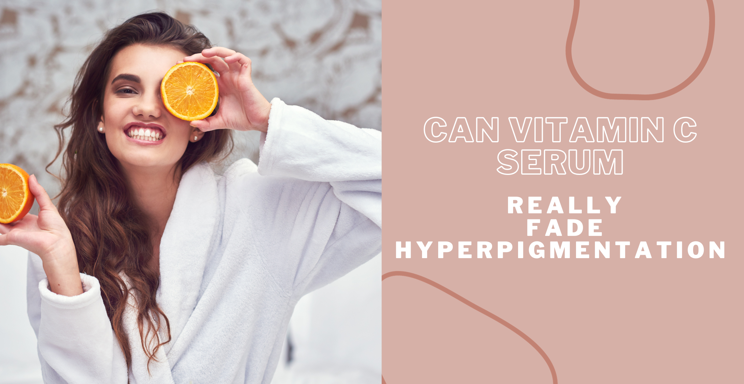 Can Vitamin C Serum Really Fade Hyperpigmentation and Even Out Skin Tone?
