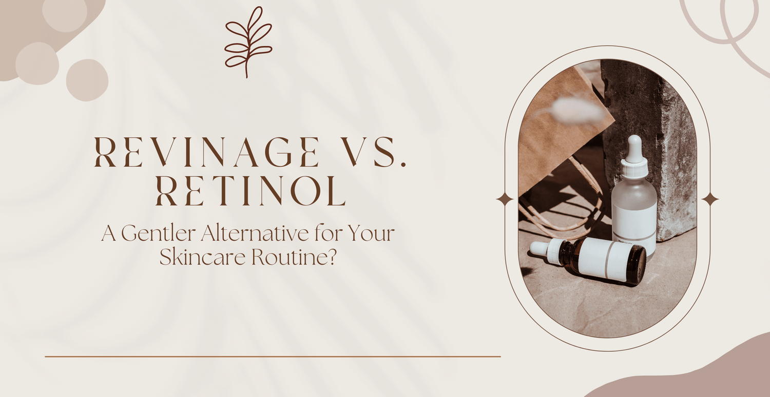 Revinage Vs. Retinol: A Gentler Alternative for Your Skincare Routine?