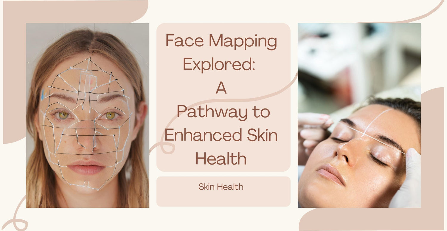 Face Mapping Explored: A Pathway to Enhanced Skin Health