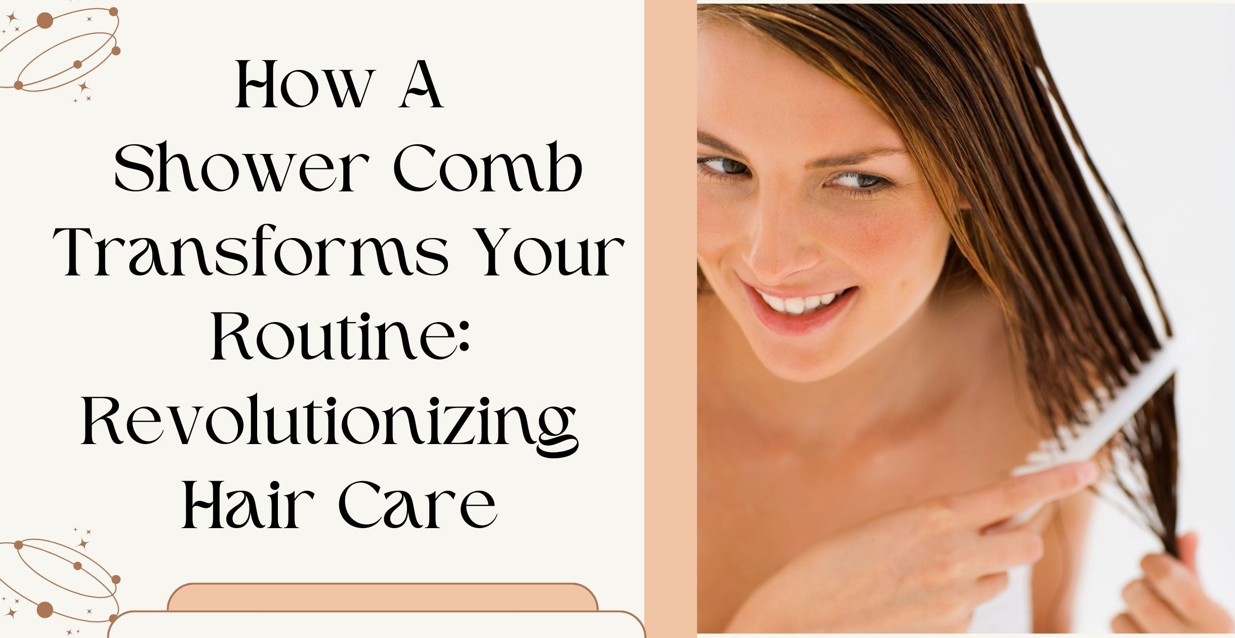 How A Shower Comb Transforms Your Routine :Revolutionizing Hair Care