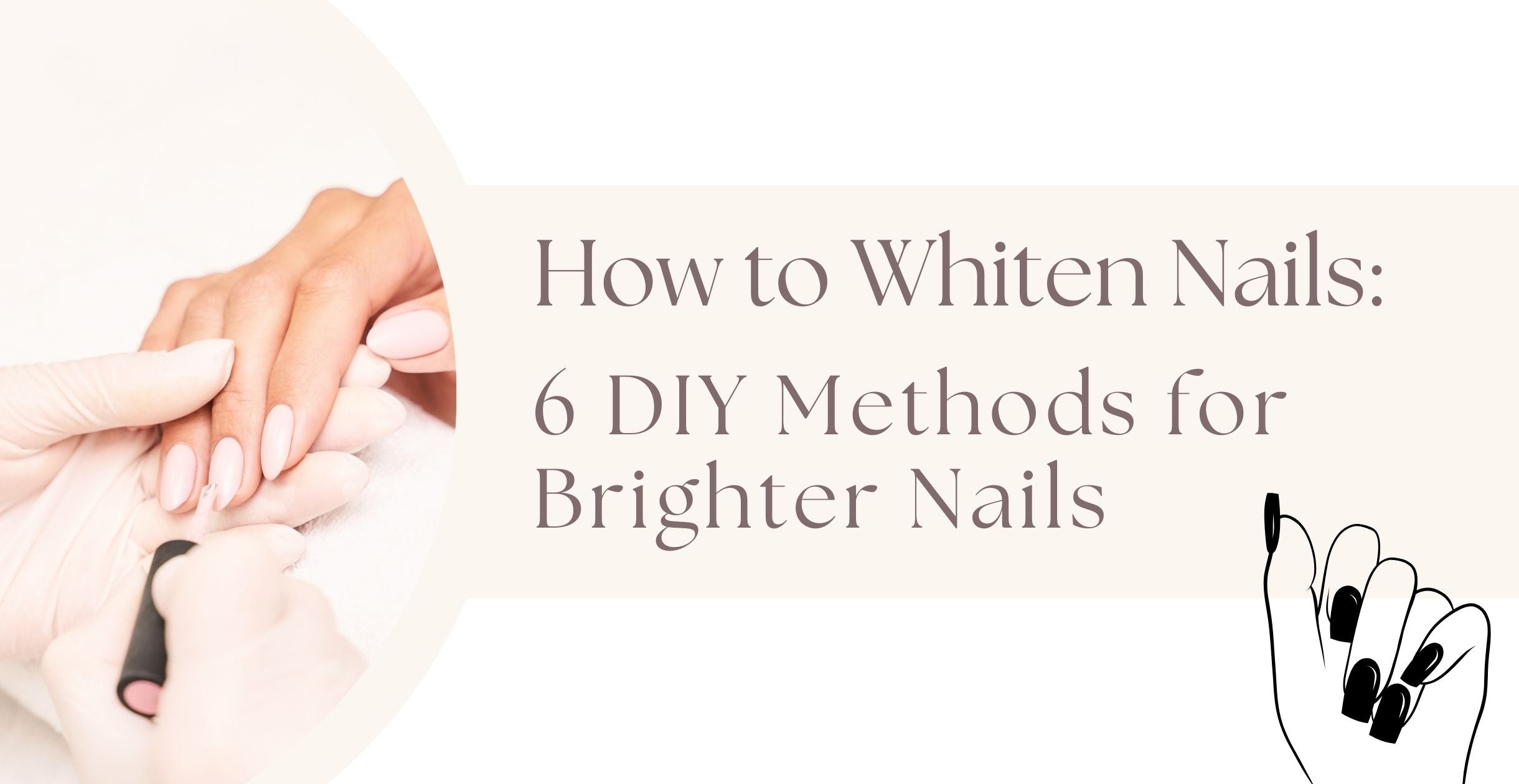 How to Whiten Nails