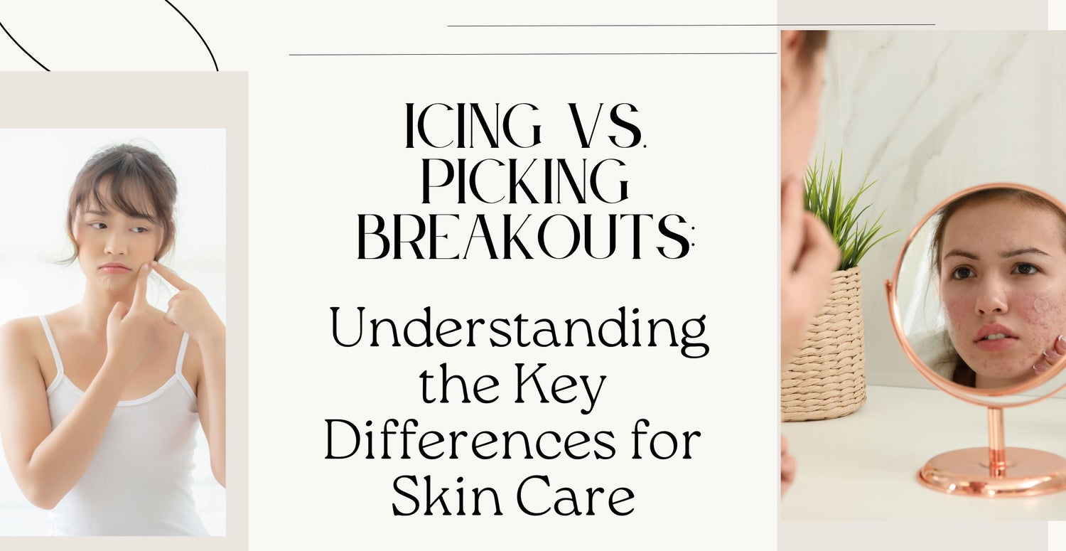 Icing vs. Picking Breakouts: Understanding the Key Differences for Skin Care