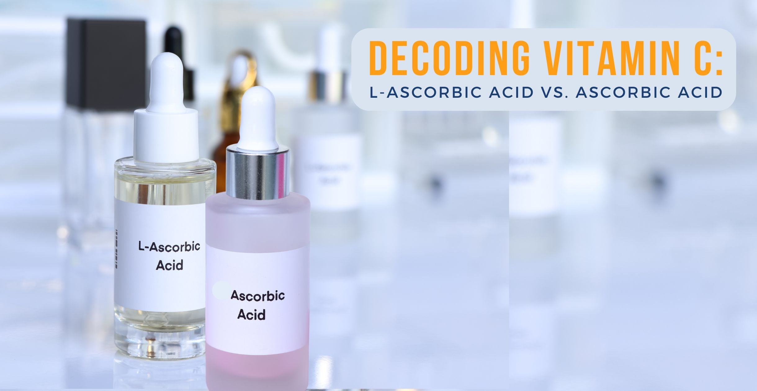 Decoding Vitamin C: L-Ascorbic Acid vs. Ascorbic Acid