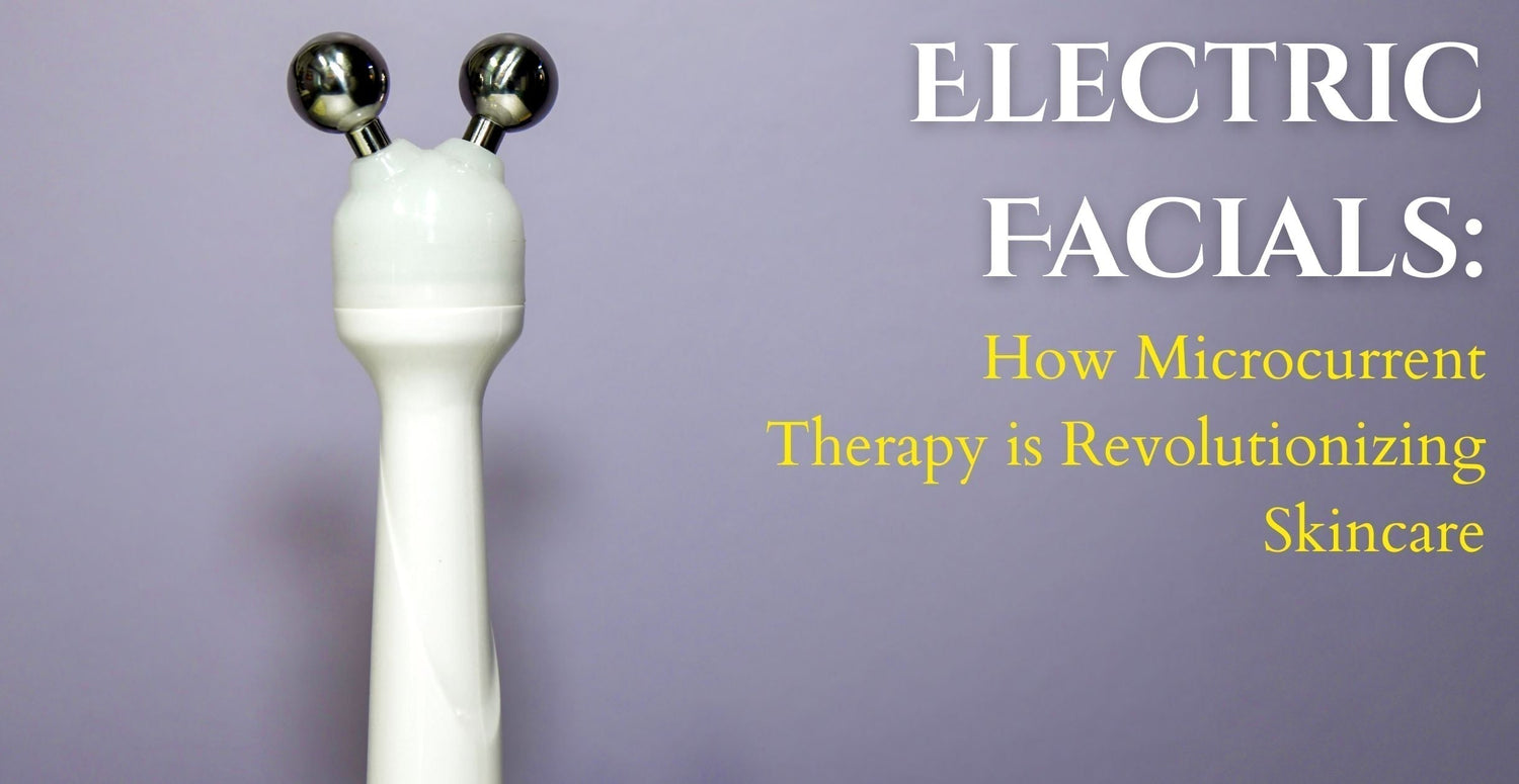 Electric Facials: How Microcurrent Therapy is Revolutionizing Skincare