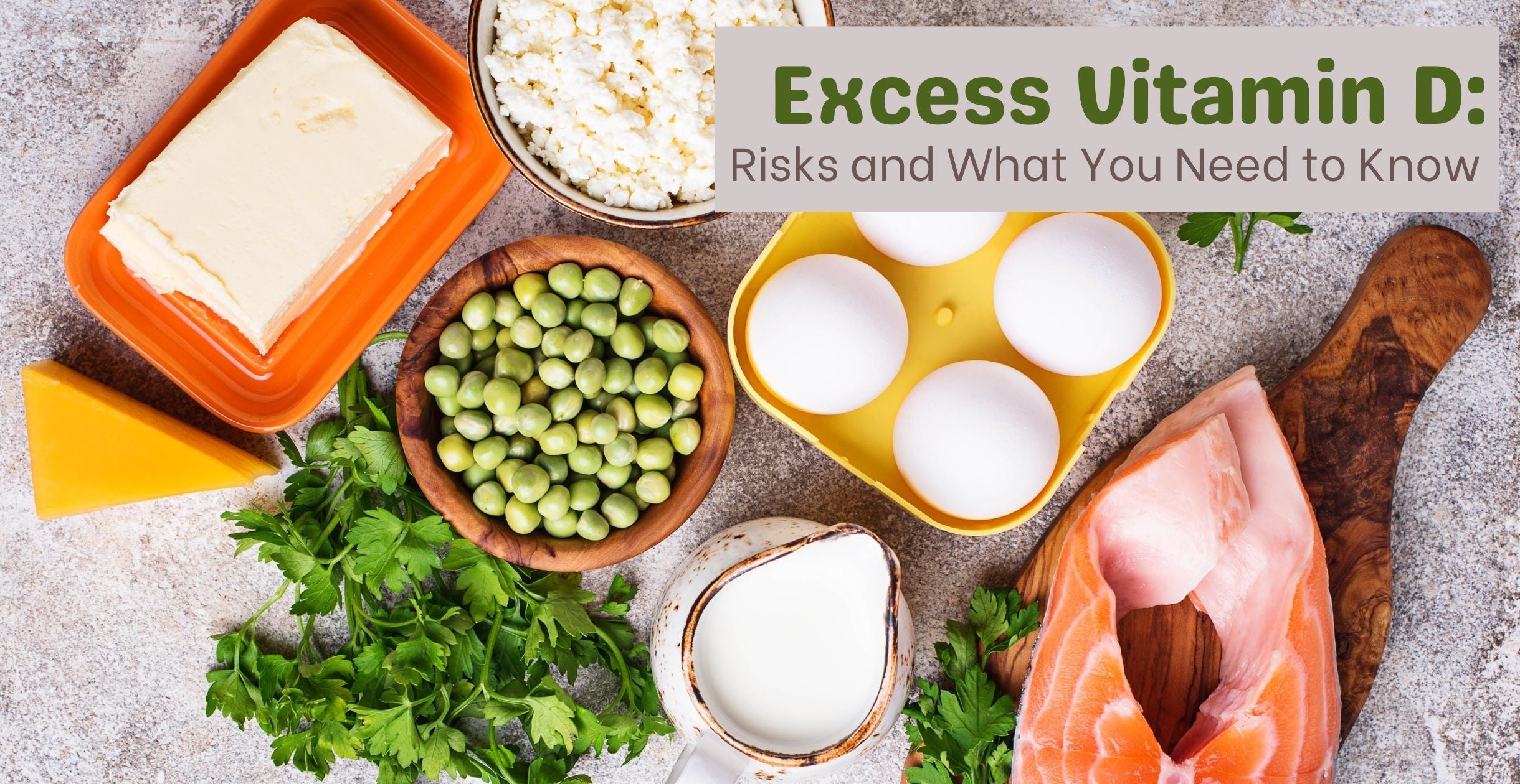 Excess Vitamin D: Risks and What You Need to Know