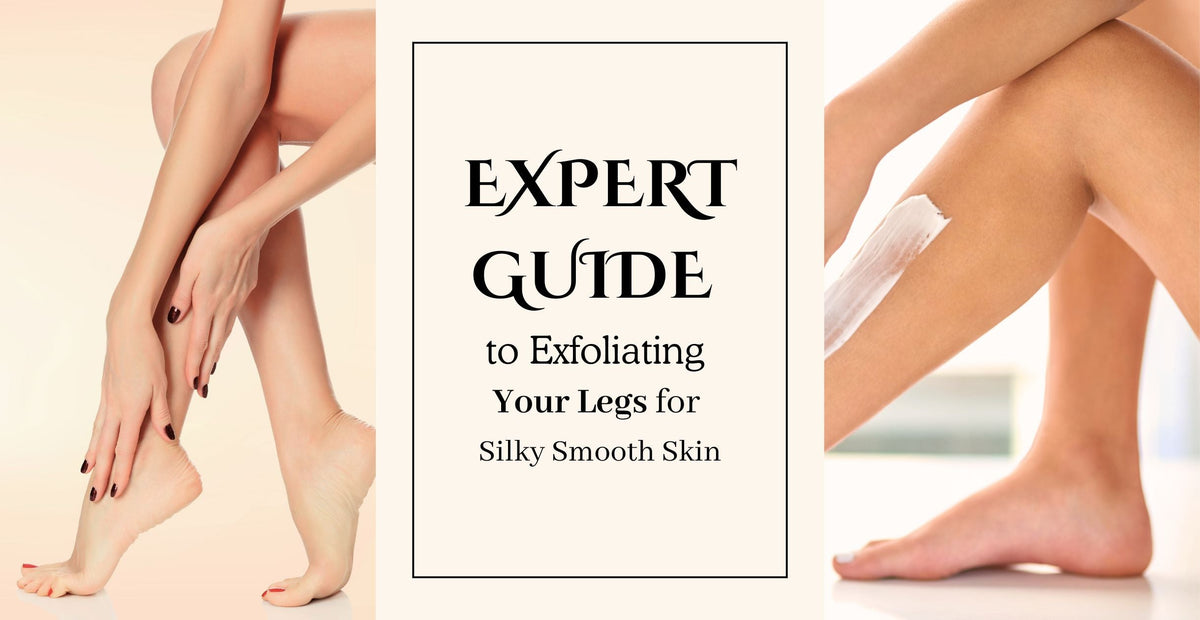Expert Guide to Exfoliating Your Legs for Smooth Skin | Clinikally