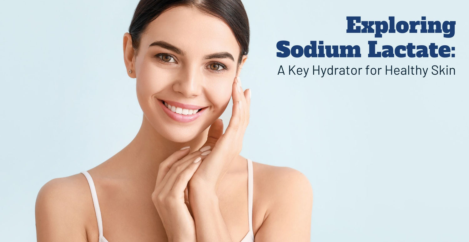 Exploring Sodium Lactate: A Key Hydrator for Healthy Skin