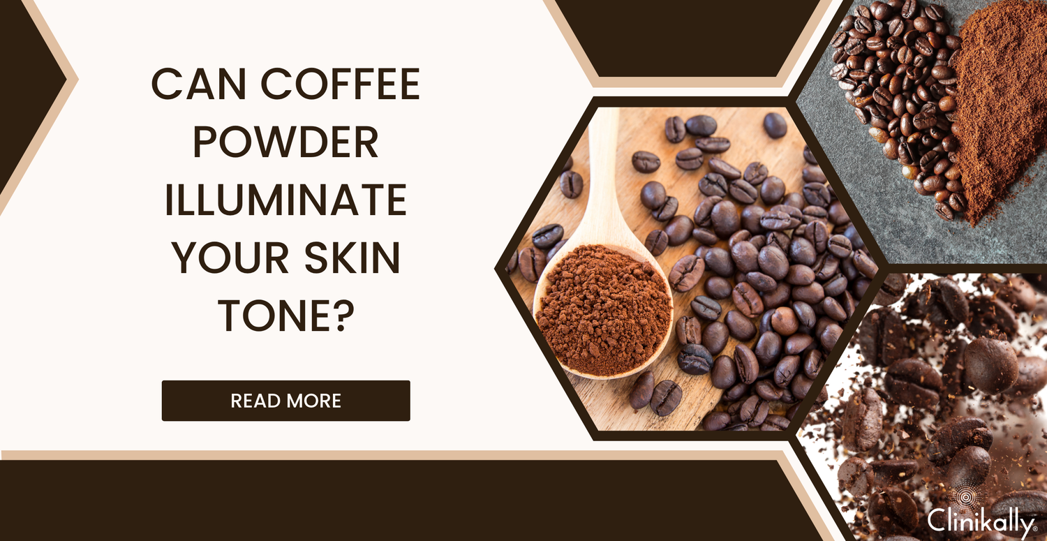 Can Coffee Powder Illuminate Your Skin Tone
