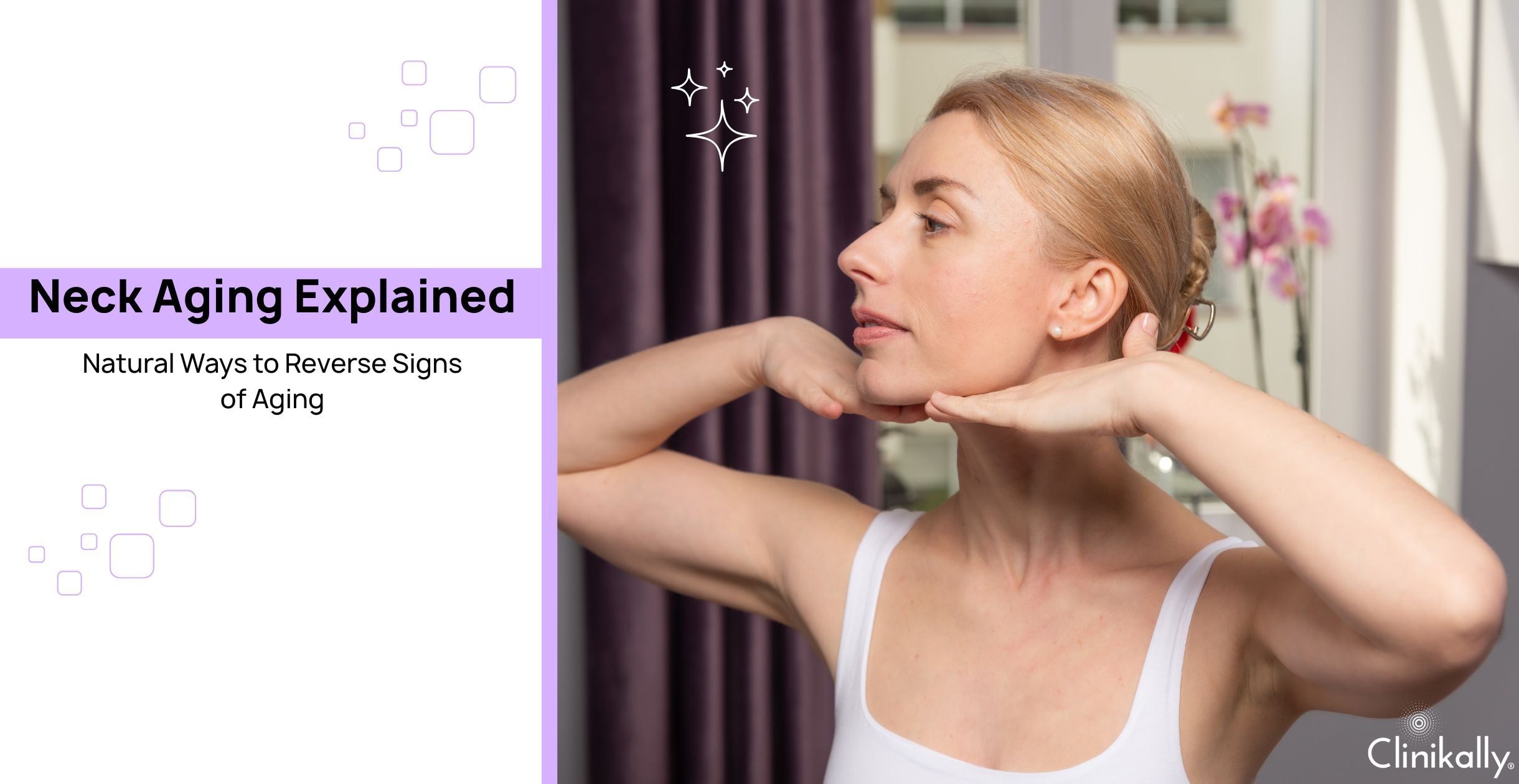 Neck Aging Explained: Natural Ways to Reverse Signs of Aging