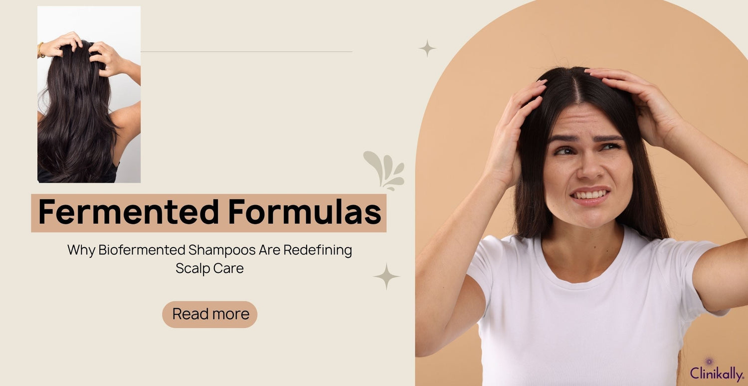 Fermented Formulas: Why Biofermented Shampoos Are Redefining Scalp Care