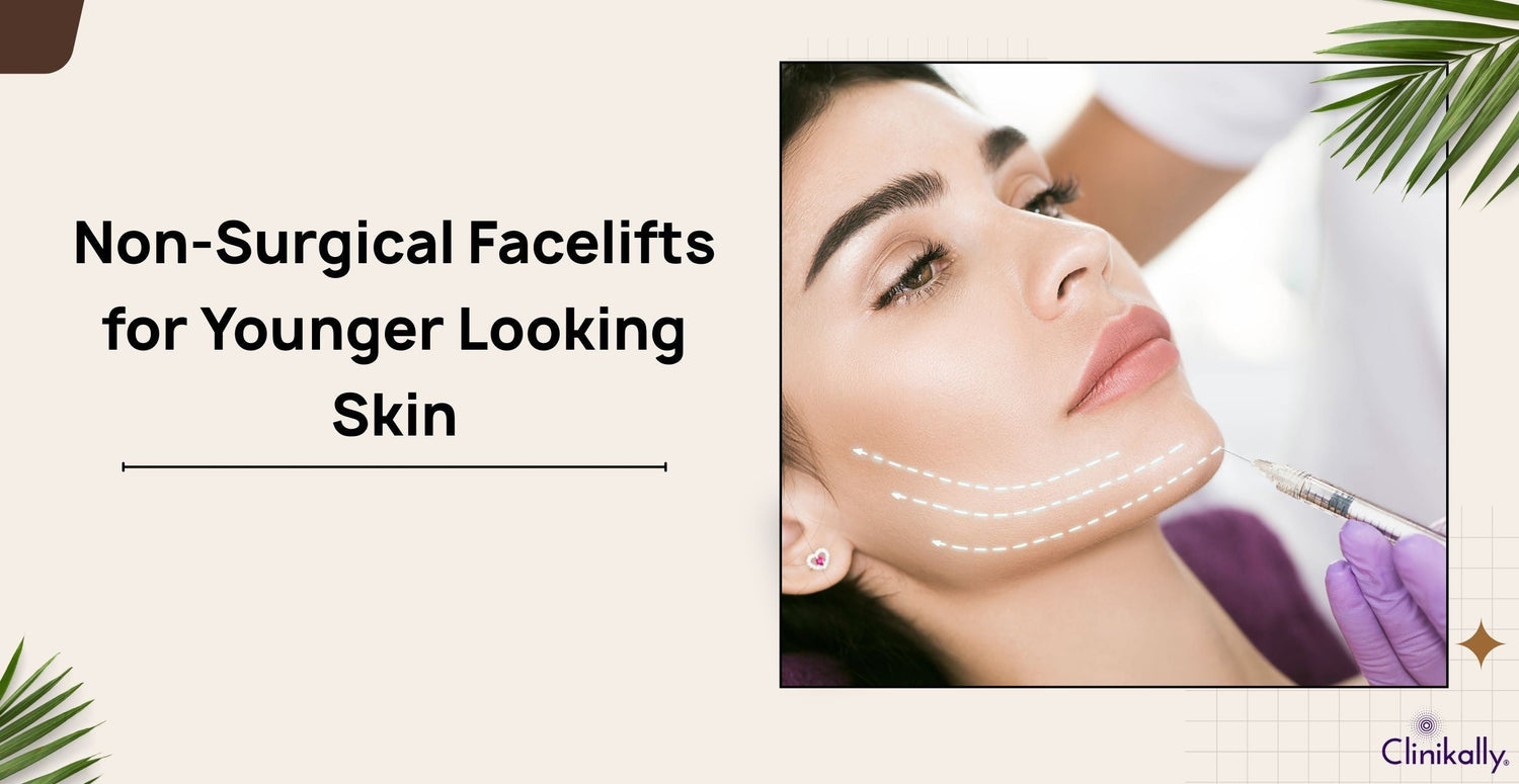 Non-Surgical Facelift for Younger Looking Skin