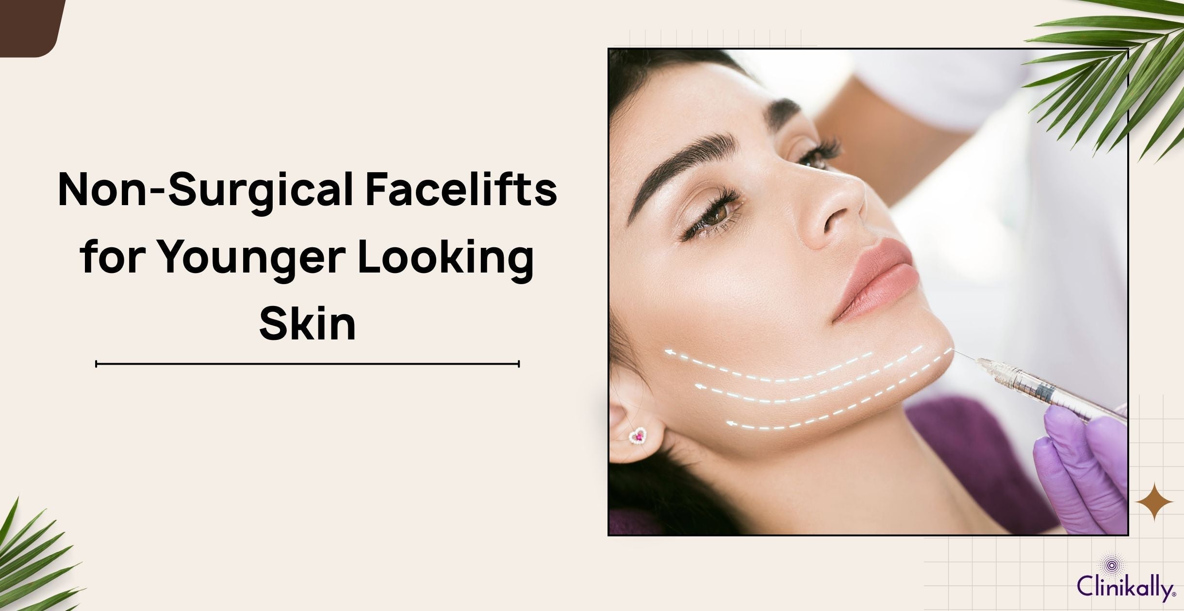 Non-Surgical Facelift for Younger Looking Skin