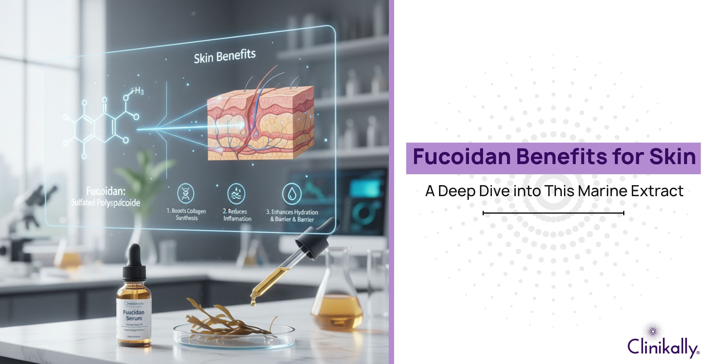 Fucoidan Benefits for Skin: A Deep Dive into This Marine Extract