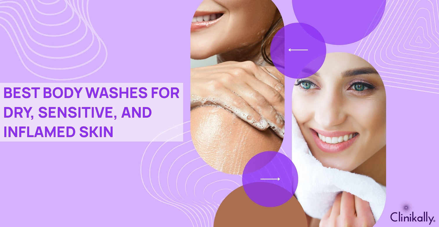 Best Body Washes for Dry, Sensitive, and Inflamed Skin