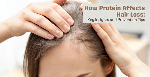How Protein Affects Hair Loss: Key Insights and Prevention Tips