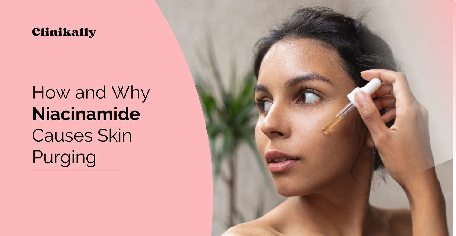 How and Why Niacinamide Causes Skin Purging