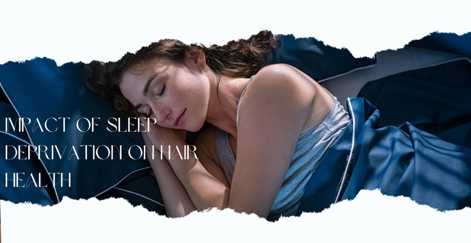 Impact of Sleep Deprivation on Hair Health