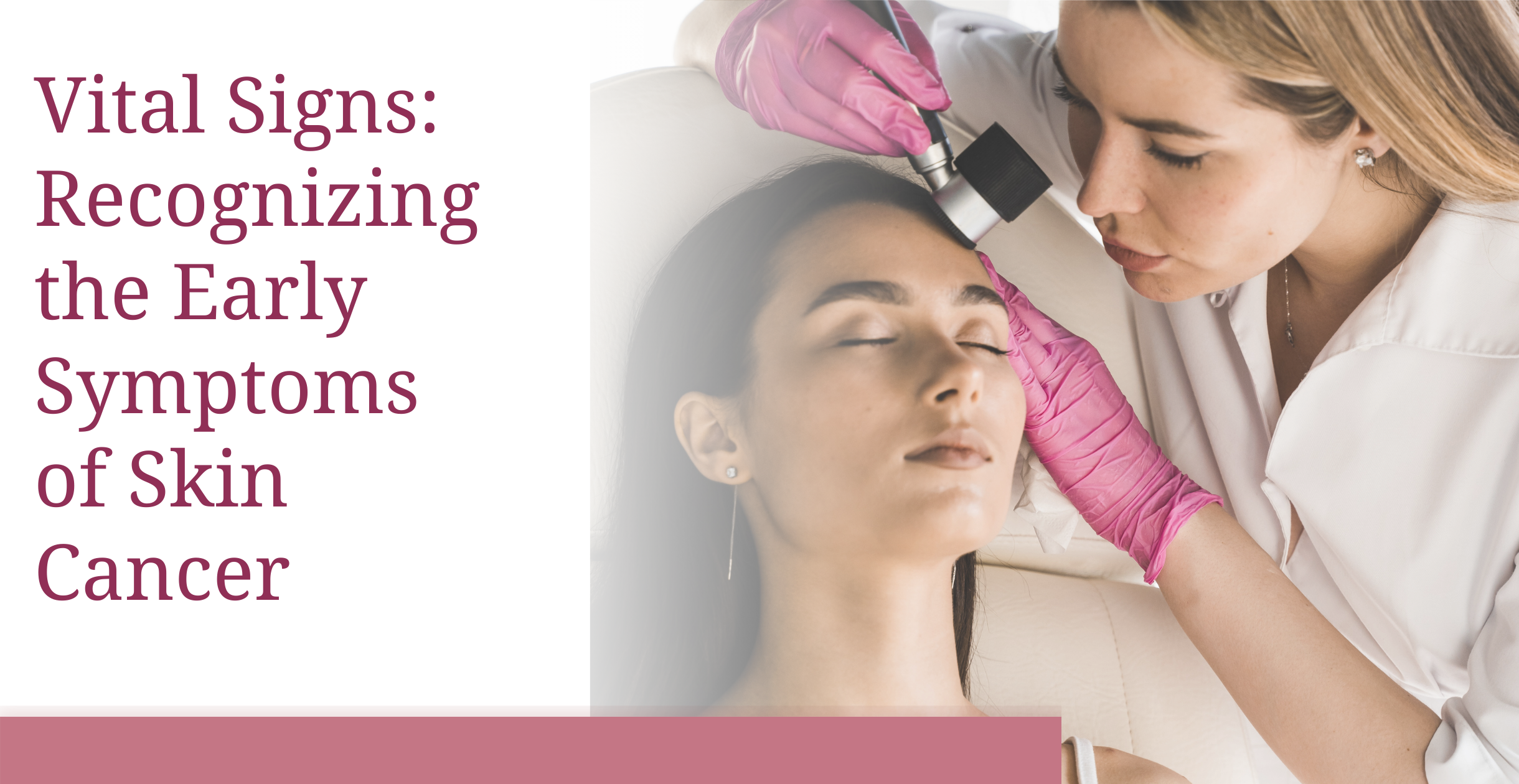 Vital Signs: Recognizing the Early Symptoms of Skin Cancer