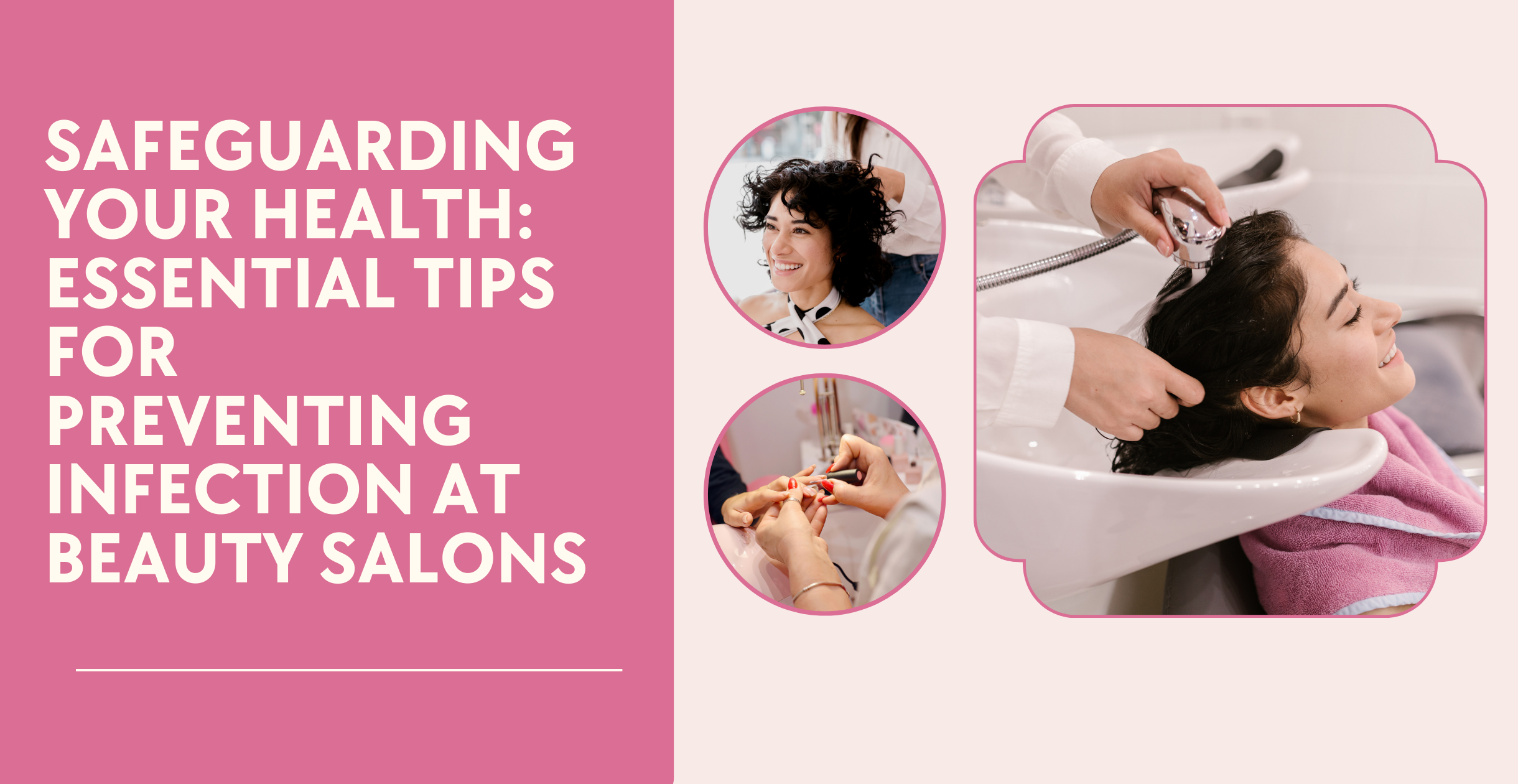 Safeguarding Your Health: Essential Tips for Preventing Infection at Beauty Salons