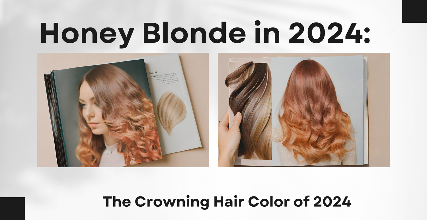 Honey Blonde in 2024: The Crowning Hair Color of 2024