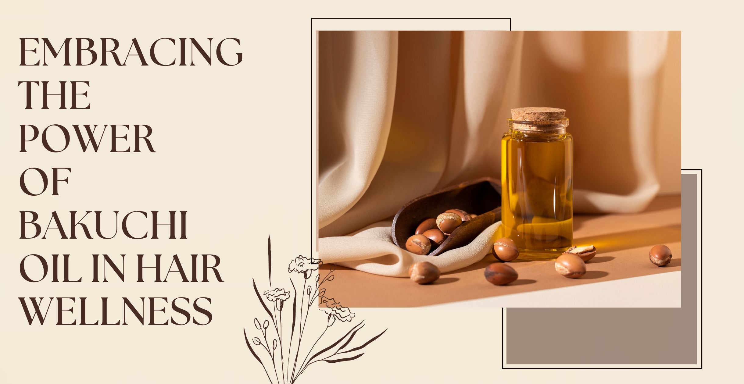 Embracing the Power of Bakuchi Oil in Hair Wellness